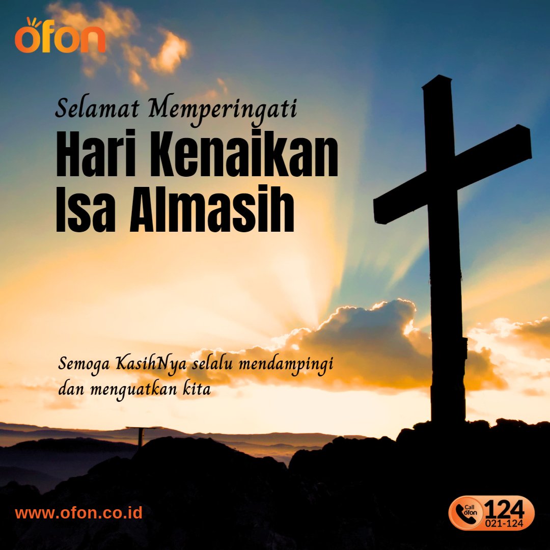 Ofon_id's tweet photo. Selamat Memperingati Hari Kenaikan Isa Almasih.
Semoga KasihNya selalu mendampingi dan menguatkan kita.

#kenaikanisaalmasih #ascension #batam #bintan #kenaikanisaalmasih #Ofon #LebihBaikDenganOfon #batambintantelekomunikasi #isaalmasih #kenaikanyesuskristus #ascensionday https://t.co/yQkV2Pd6df