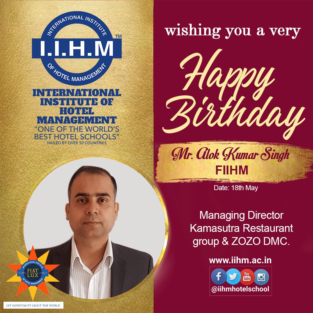 IIHMHOTELSCHOOL: Happy Birthday to Mr. Alok Kumar Singh, Managing Director of Kamasutra Restaurant and ZOZO DMC. IIHM family wishes you a year filled with growth, success, and new opportunities.

#FIIHM #HappyBirthday #iihmhotelschools