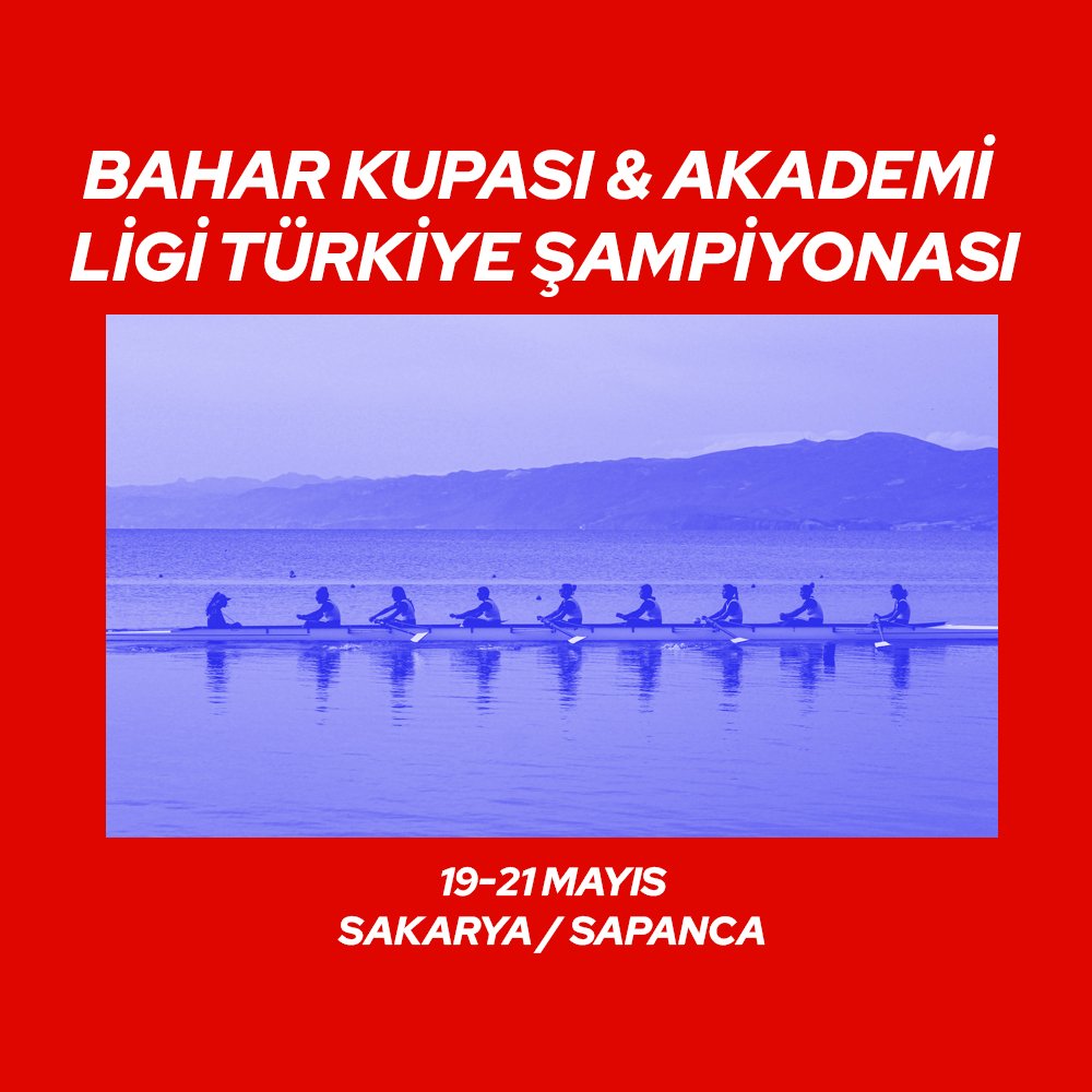 BAHAR KUPASI 
& AKADEMİ LİGİ TÜRKİYE ŞAMPİYONASI 

📅19-21 MAYIS 2023
📍Sakarya / Sapanca

#BaharKupası & Akademi Ligi Türkiye Şampiyonası kürek yarışları ev sahipliğimizce, 30 kulüp ve 700 sporcunun katılımları ile gerçekleşecek. 

#TürkiyeKürek
#AvrupaSporŞehriSakarya