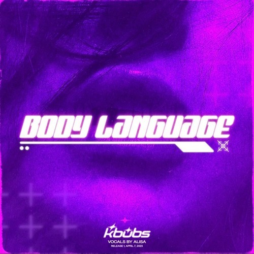 Fully supporting: Body Language (Ft. Alisa) by Kbubs soundcloud.com/itskbubs/body-…
