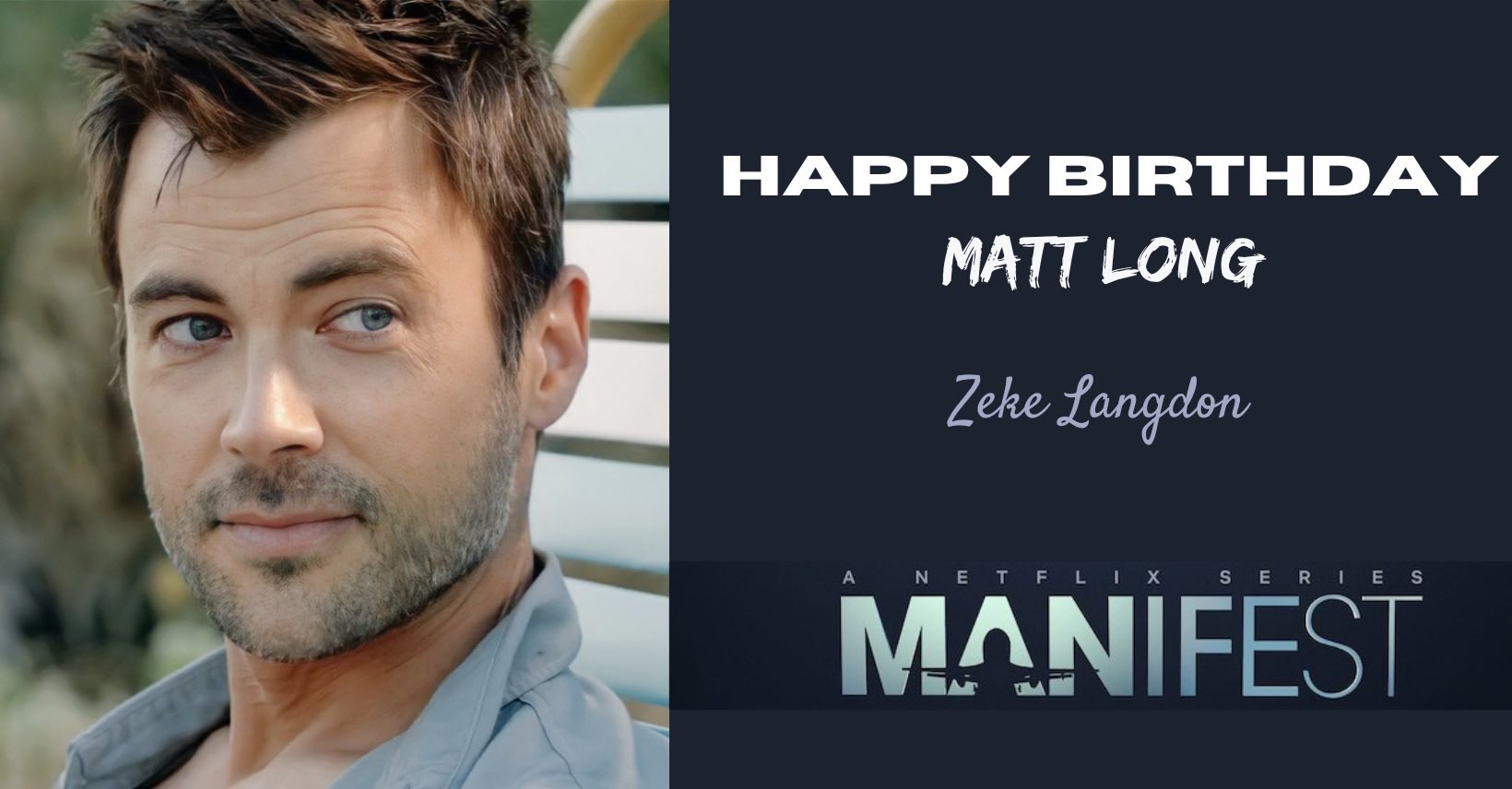 Happy Birthday to the lovely Matt Long. 