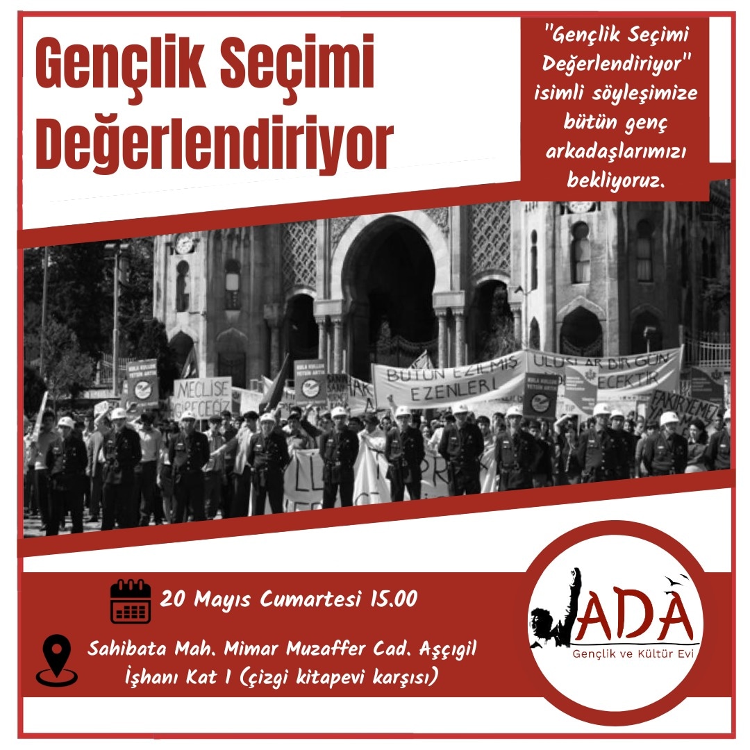 Gençlik Seçimi Değerlendiriyor isimli söyleşimize tüm genç arkadaşlarımızı bekliyoruz.

📍ADA | Gençlik ve Kültür Evi 
🗓 20 Mayıs Cumartesi 15.00