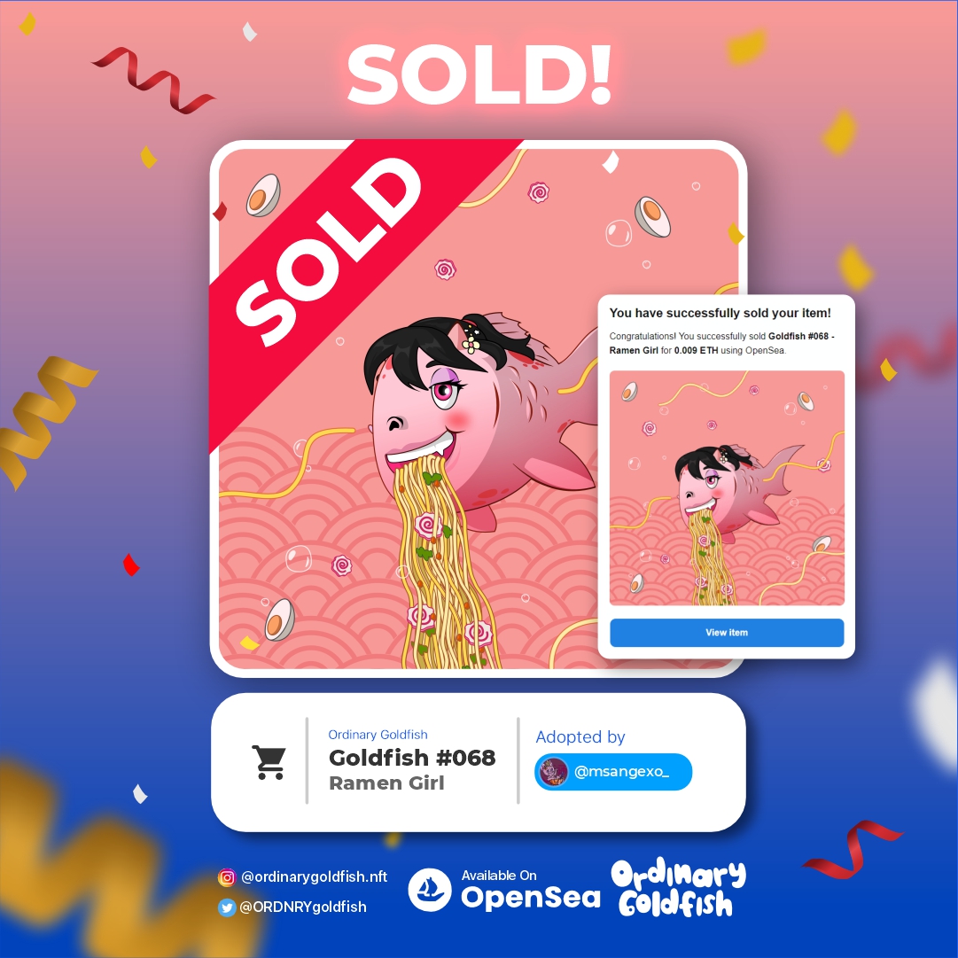 🎉 SOOOLD!!! 🎉

Woohooo!
Goldfish #068 - Ramen Girl 🍜 was just SOLD

Shoutout to <a href="/msangexo_/">❥ 𝗺𝘀. 𝗮𝗻𝗴𝗲</a>  for grabbing this Ramen Girl Fish 🐠🍜. Much love and appreciation, Miss 💛💛 Hope it Brings you all the good vibes and joy 💛💛
.
.
#NFTCommunity #NFTsales #PolygonNFT #CryptoArt