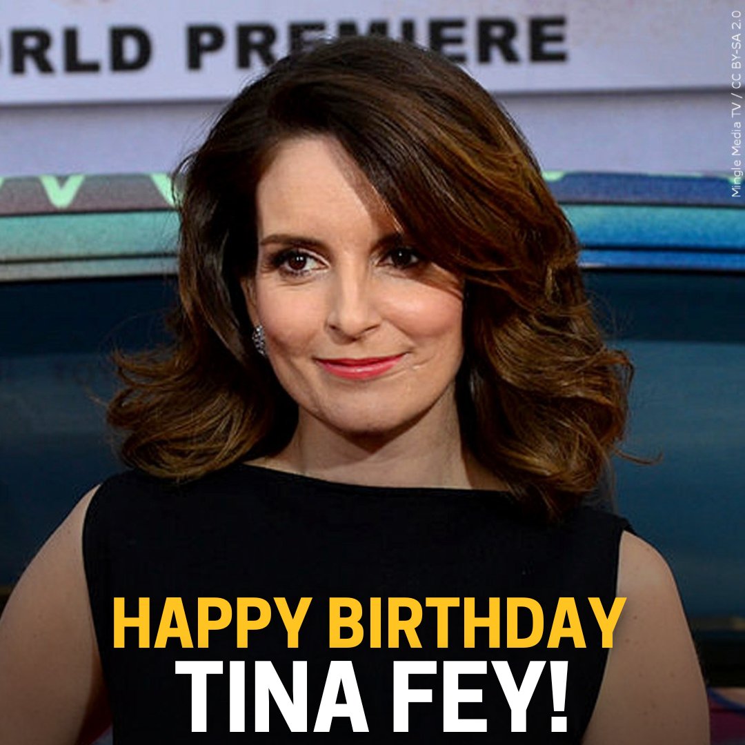 Happy 53rd Birthday to Tina Fey! 