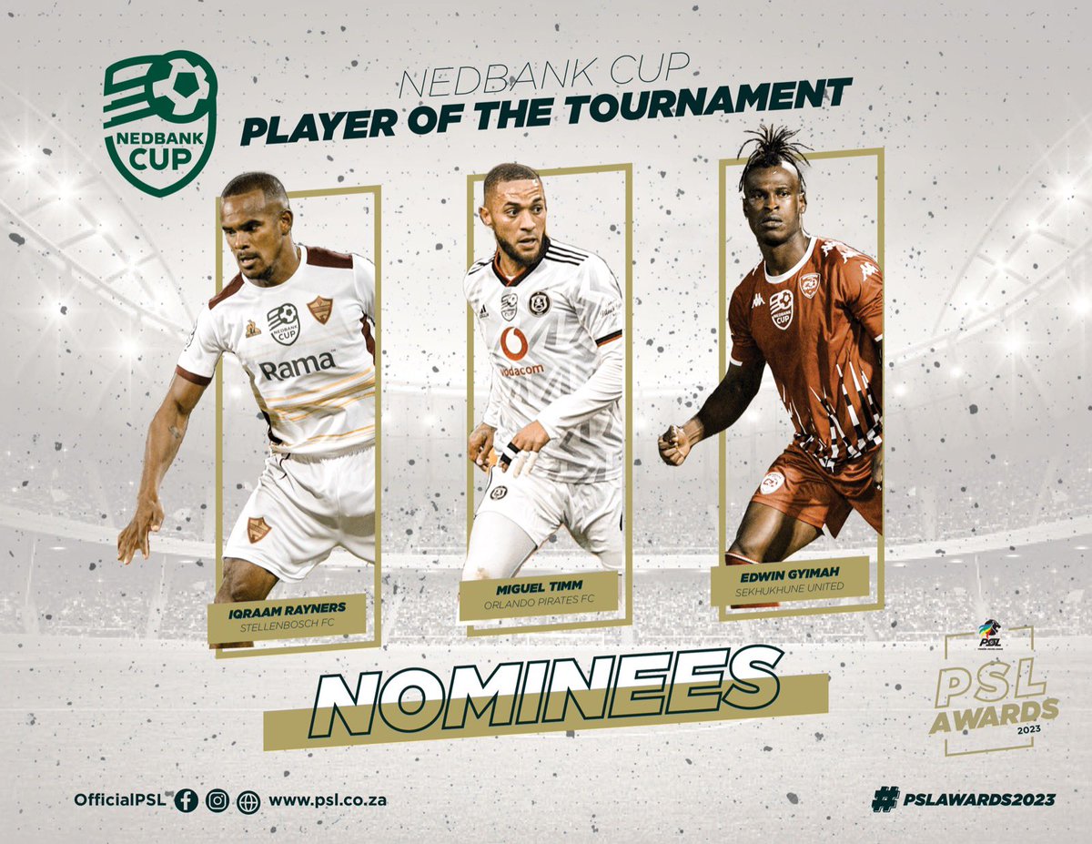 #PSLAwards2023 

#NedbankCup Player of the Tournament Nominees: