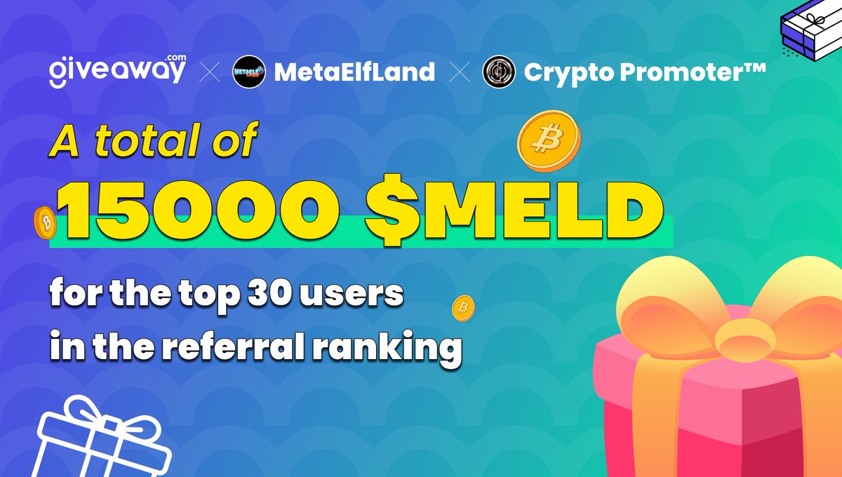 🎉 Giveaway X Metaelfland X Crypto Promoter Massive <a href="/metaelfland/">MetaElfLand</a> <a href="/CryptoPromots/">Crypto Promoter™</a> 

🎁 Total Reward Pool 15,000 $MELD for the top 30 users in the referral ranking 

🔥 Join here: s.giveaway.com/1ckgvez

#Giveaway #Airdrop #Crypto