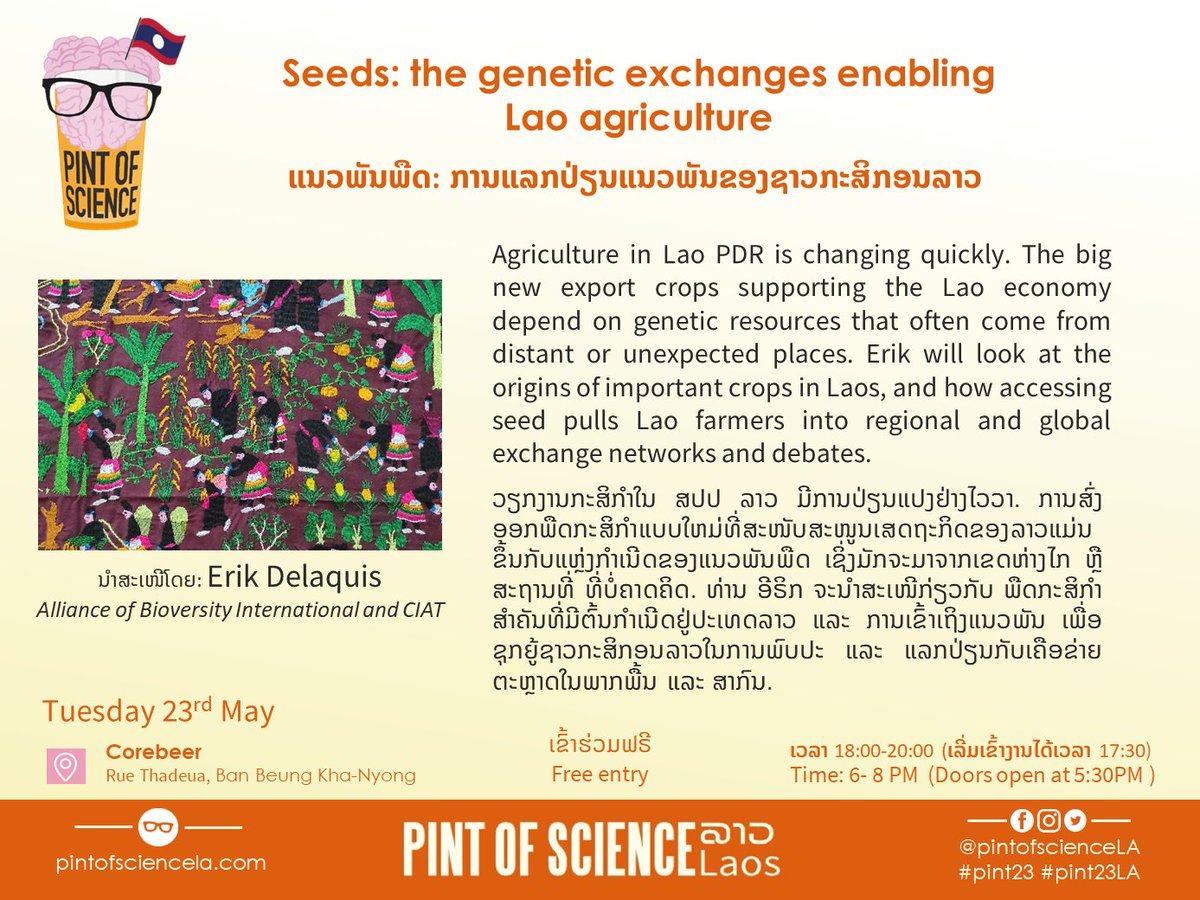 Join us on the second night of Pint of Science where Erik will look at the origins of important crops in Laos, and how accessing seed pulls Lao farmers into regional and global exchange networks and debates. 23rd May 📷Corebeer, Bueng Kha Nyong #pint23 #pint23la