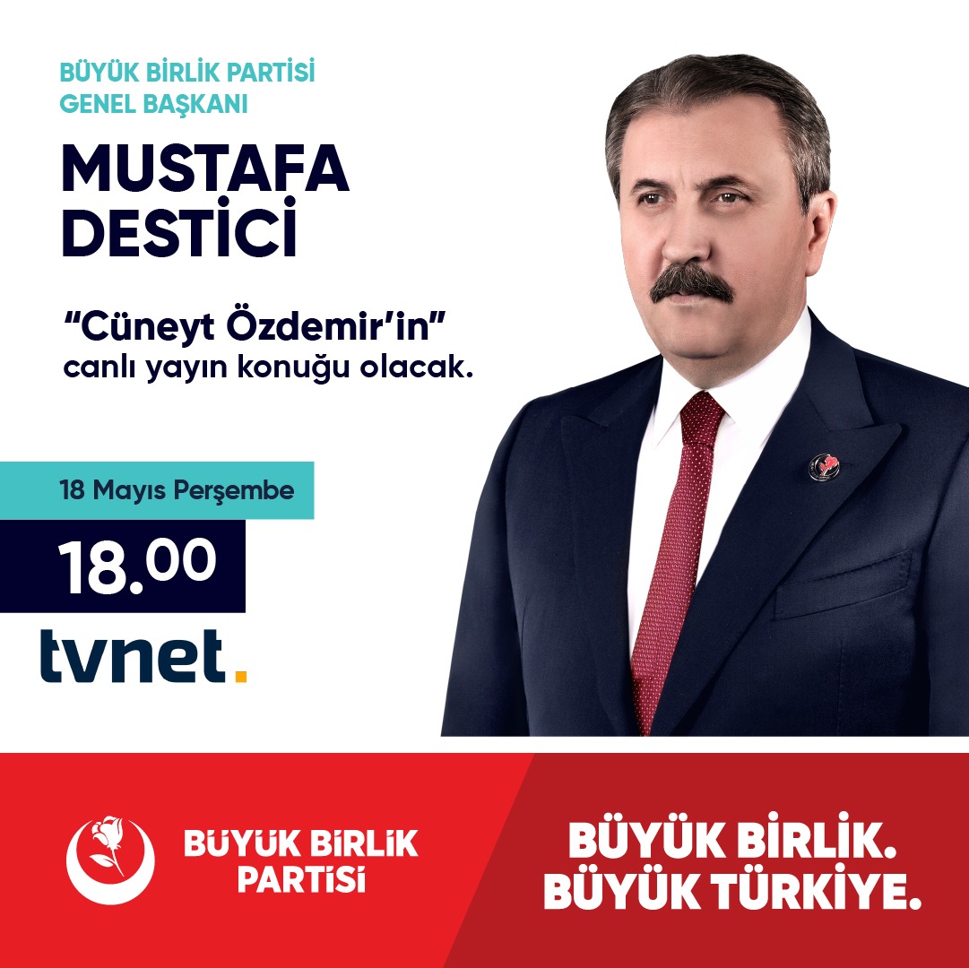 Genel Başkanımız Sayın <a href="/Mustafa_Destici/">Mustafa Destici</a>, 18 Mayıs 2023 Perşembe (bugün) saat 18.00'de <a href="/tvnet/">TVNET</a> ekranında Cüneyt Özdemir'in canlı yayın konuğu olacak.