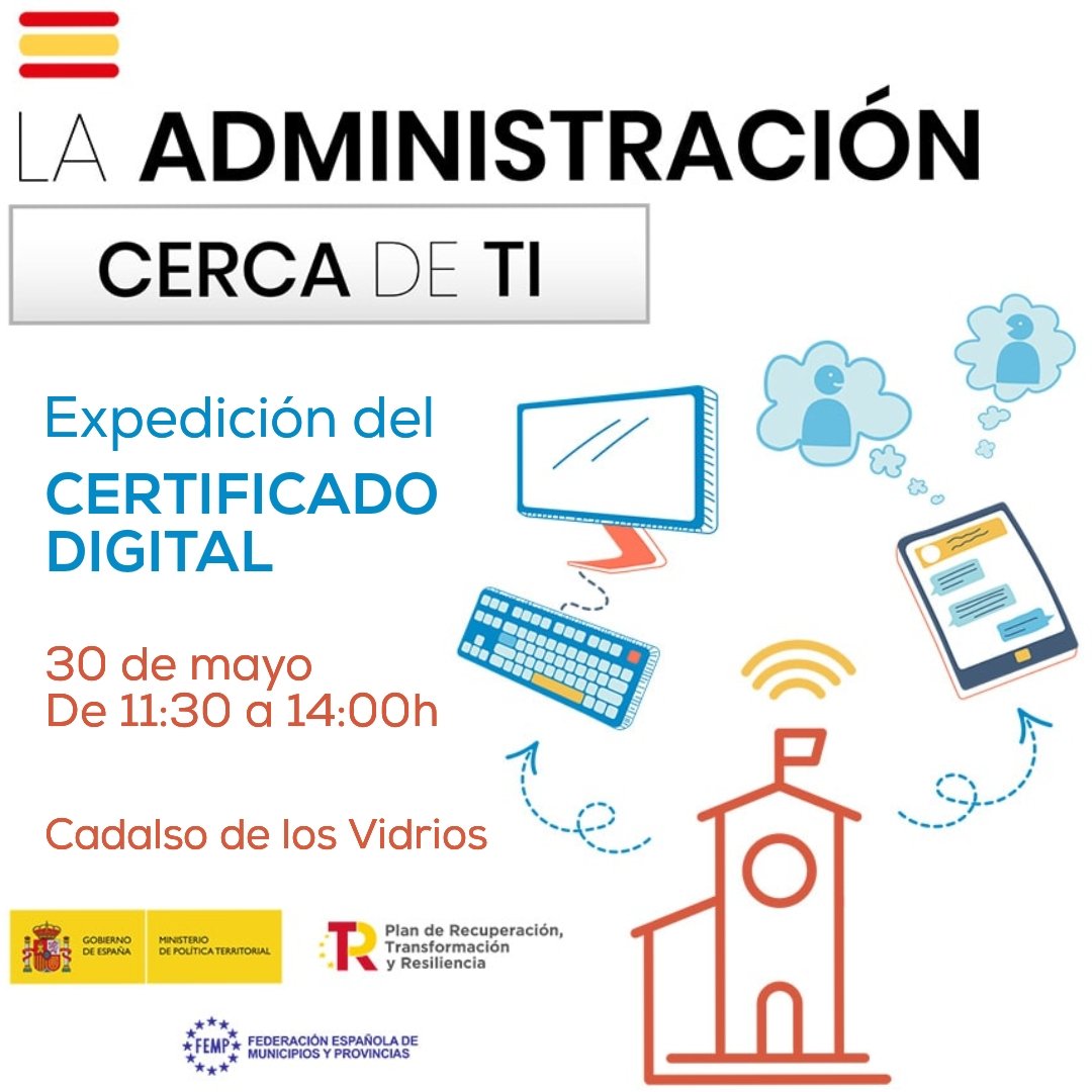 La próxima visita a #CadalsoDeLosVidrios del programa 'La Administración cerca de ti' será el próximo día 30.

🕐 En horario de 11:30 a 14:00h, expedirá el Certificado digital a los interesados.

▶️ Imprescindible solicitar cita previa al Ayuntamiento.