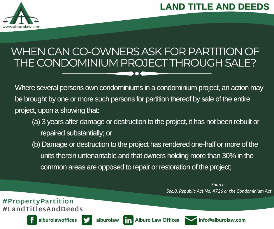 alburolaw's tweet image. When can co-owners ask for partition of the condominium project through sale?

Find out and read the full article here: alburolaw.com/when-can-co-ow…

#PropertyPartition
#LandTitlesAndDeeds