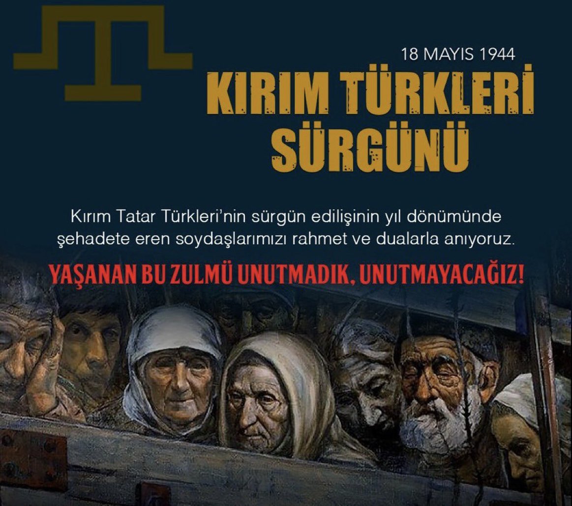 18Mayıs1944’te gerçekleşen Kırım Tatar Türkleri Sürgünü’nün yıl dönümünde hayatını kaybeden soydaşlarımızı rahmet ve dualarla anıyorum.
Güçlü olacaksın.
Karşı koyacaksın.
Dayanacaksın
Ölmeyeceksin.