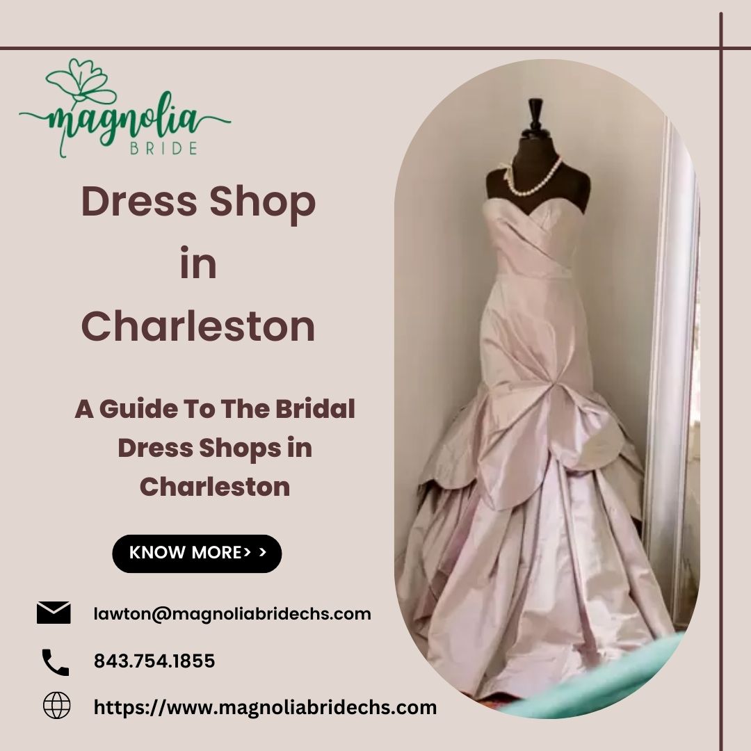 👉 How to choose a Bridal Boutique in Charleston that can help you find the dress of your dreams?👈 📞 843.754.1855 
#bridalshop #bride #weddingdress #wedding #bridetobe #bridalboutique 

🌎 magnoliabridechs.com 

🌎 blogastral.com/a-guide-to-the… 

✉️ lawton@magnoliabridechs.com