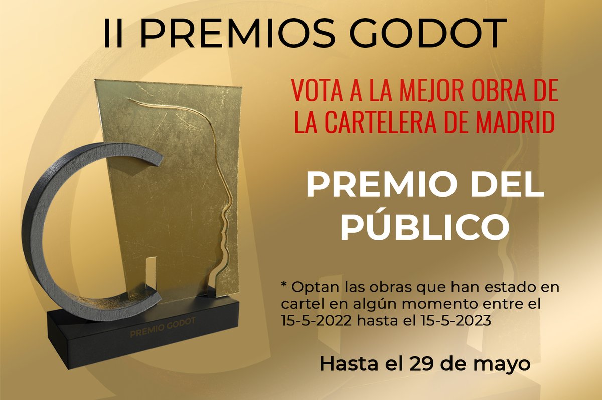 🔴PREMIO GODOT DEL PÚBLICO

Queremos que tu voz cuente en los #PremiosGodot ‼️

▶️Abrimos las votación para que el público elija el mejor espectáculo de la cartelera. Entra en nuestra web y vota por tu obra preferida.
👇
bit.ly/3WduhwU

(𝘏𝘢𝘴𝘵𝘢 𝘦𝘭 29 𝘥𝘦 𝘮𝘢𝘺𝘰)