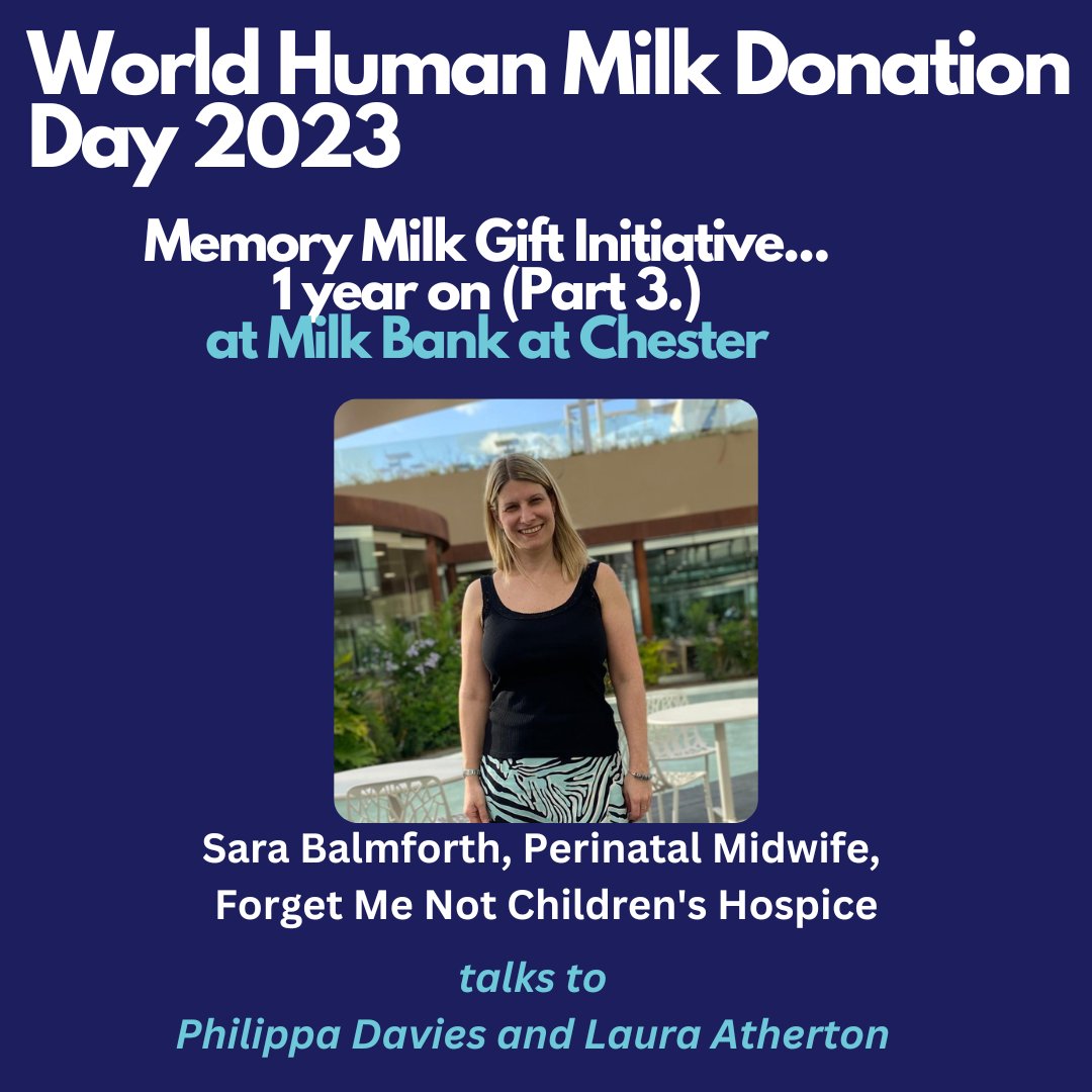 For part 3 of Memory Milk Gift Initiative, one year on, Philippa @PhilippaWriter and Laura, talk to Sara Balmforth, Perinatal Midwife at Forget Me Not Children's Hospice @forgetmenotchild