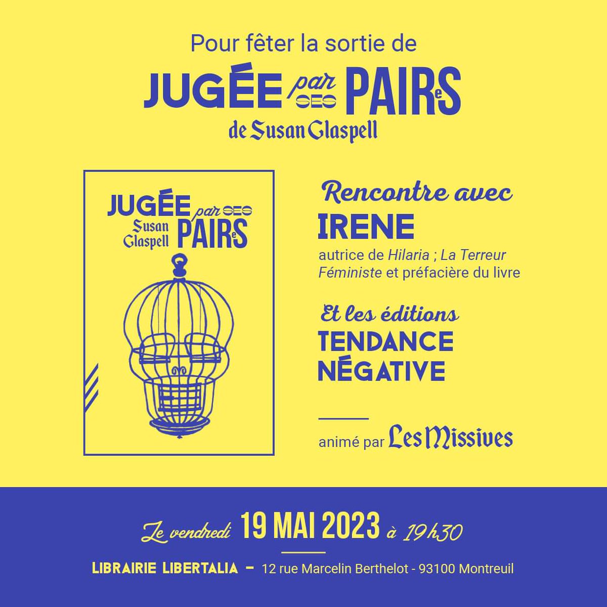 [Rencontre à la librairie Libertalia]

Ce vendredi, à 19h30, avec les Missives et Irene, discussion autour de "Jugée par ses pair·es", une nouvelle féministe de Susan Glaspell écrite il y a plus de cent ans et d'une surprenante actualité.

#Montreuil (métro Croix-de-Chavaux).