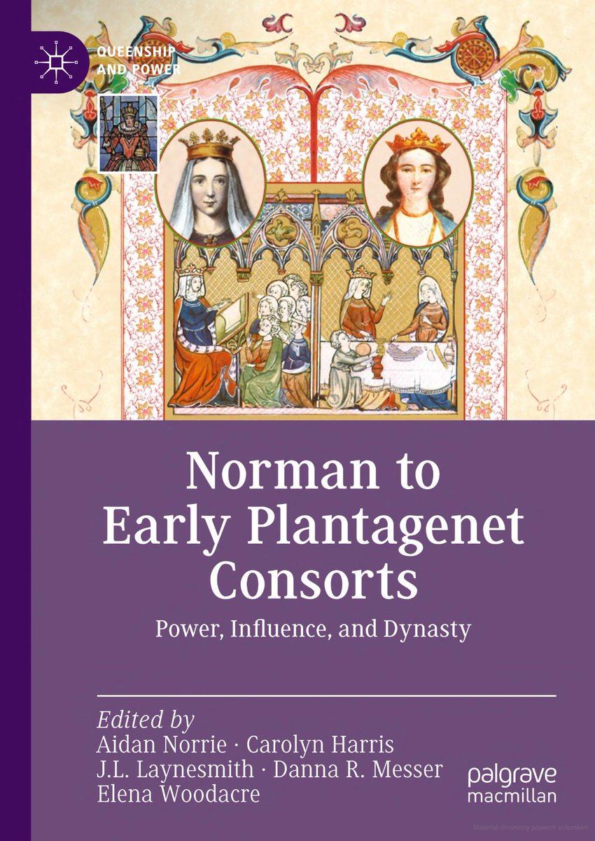 Norman to Early Plantagenet Consorts: Power, Influence, and Dynasty, eds. Aidan Norrie et al. (@Palgrave, May 2023)
facebook.com/MedievalUpdate…
link.springer.com/book/10.1007/9…
#medievaltwitter #medievalstudies #medievalpower #medievalwomen #medievalEngland #AngloNorman #Plantagenet