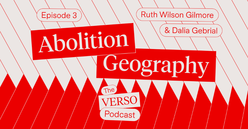 VersoBooks's tweet photo. 🎧 Abolition Geography 🎧

This week’s episode exposes the deep-rooted links between prisons, policing, and racial capitalism.

@eleanorkpenny sits down with Ruth Wilson Gilmore and @daliagebrial to explode the myth of prisons as the essential solution to all social problems.