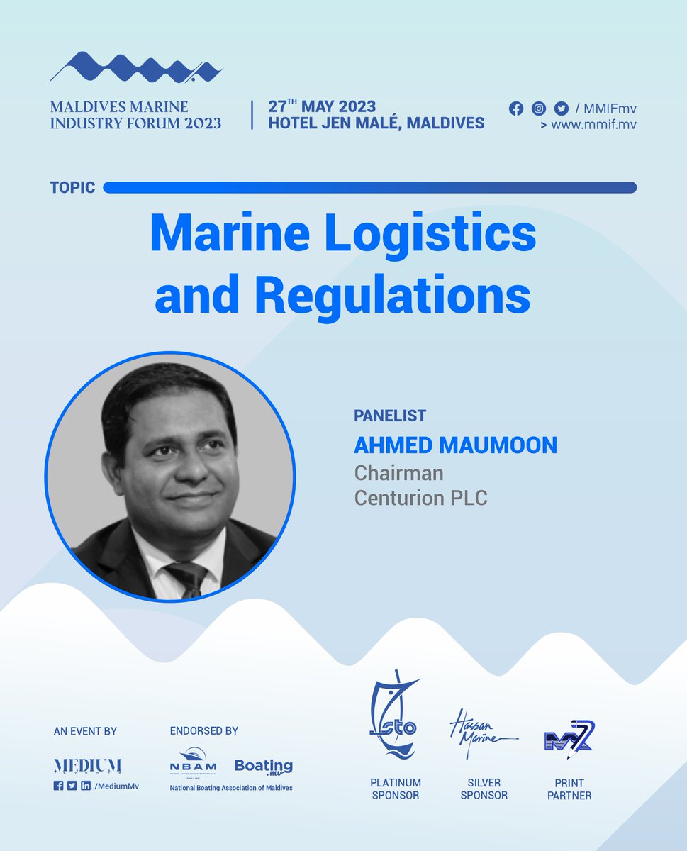 Introducing our Speakers &amp; Panelists for the first Maldives Marine Industry Forum :
- Mr. Ahmed Maumoon, Chairman, <a href="/CenturionPLC/">Centurion PLC</a> 
Topic: Marine Logistics and Regulations

<a href="/stoplc/">STO</a> <a href="/boating_mv/">National Boating Association of Maldives</a> <a href="/HMESolutions/">Hassan Marine</a> <a href="/M7Print/">M7 Print, Maldives</a>
<a href="/MediumMv/">MEDIUM Events Pvt Ltd</a>
#MMIF #Maldives #Marine #Forum