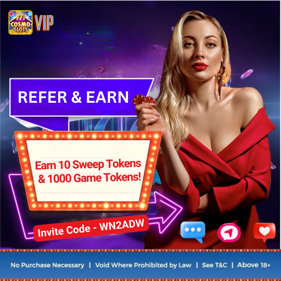 cosmoslotsvip's tweet image. Earn 10 Sweep Tokens &amp;amp; 1000 Game Tokens! | CosmoSlots VIP
Sign Up Now &amp;amp; REFER &amp;amp; EARN: cosmoslotsvip.com/sign-up
COSMOSLOTS VIP | INVITE CODE: WN2ADW
🔥🤑 REFER &amp;amp; EARN 🤑🔥
#CosmoSlotsVIP #ReferBonus #AmazingBonus #BigWin #onlinecasino #slots #slotsgames