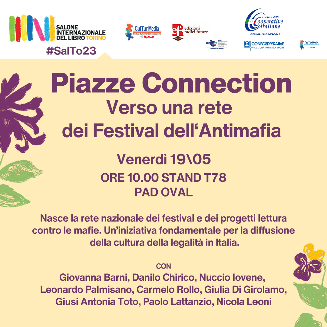 avvisopubblico's tweet photo. 📣 PIAZZE CONNECTION: NASCE LA RETE DEI FESTIVAL CONTRO LE MAFIE E PER I DIRITTI
📅Venerdì 19 maggio, al Salone del libro di #Torino alle 10🔻@tramefestival , Restart!, Raccontiamoci le mafie e @Legalitria  👥 Insieme per una legalità sempre più organizzata.

#piazzeconnection https://t.co/jM9i9sb6ST