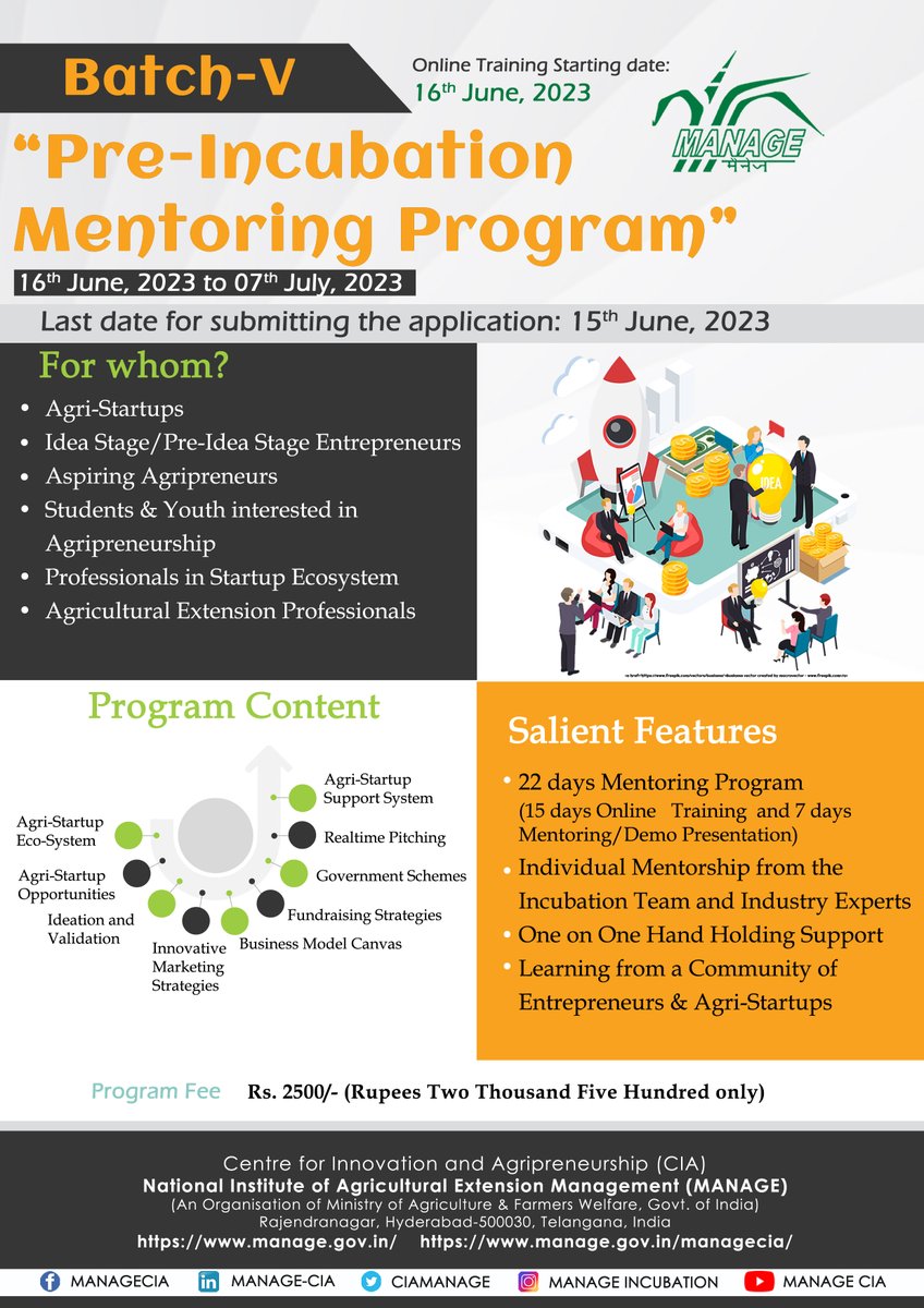 ManageHyd's tweet photo. #MANAGE calling applications for #5thBatch of  #PreIncubationMentoringProgram"
Registration &amp; Payment Link: https://t.co/6H6F5tCAyL
Online Training Days:16-7 July,23
#AgriculturalExtension #MANAGEites @AgriGoI @MediaCellMANAGE @chandraagri @SecyAgriGoI @Sampraveen0406 @likhi_dr https://t.co/ceWNkTLcHp