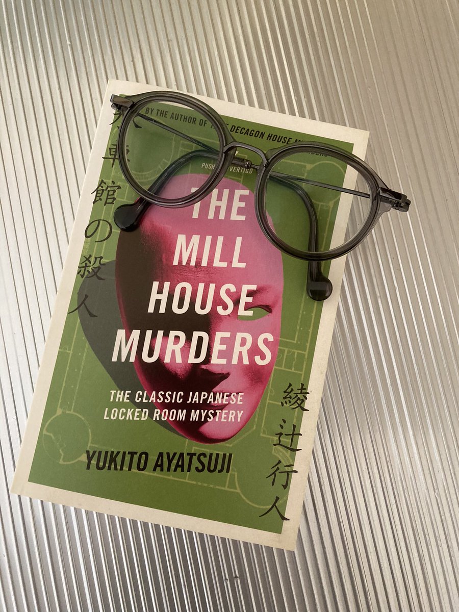 On my blog today a delicious #lockedroom murder mystery from Japan. Published by @PushkinVertigo @PushkinPress #TheMillHouseMurders by #yukitoayatsuji translated by #holingwong I wrote about the book on my blog. bookphace.blogspot.com/2023/05/the-mi… #bookblogger #murder #mystery