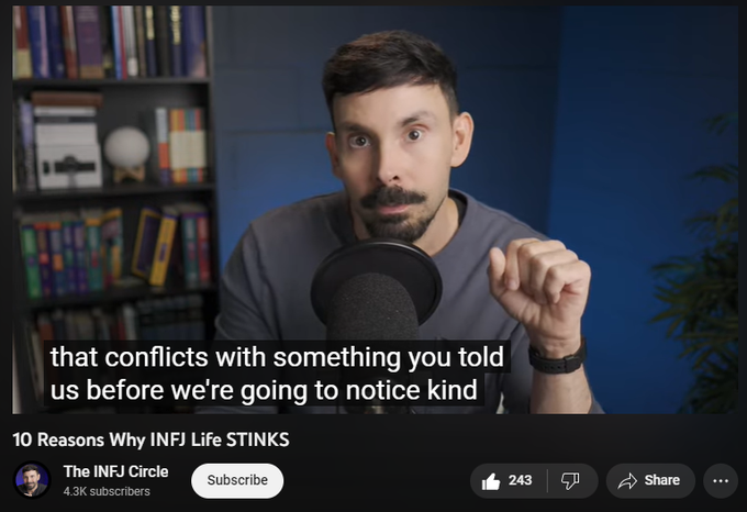 1,820 views  13 May 2023
INFJ life stinks. Or does it? INFJ life can definitely be challenging in many ways, but it is also a fantastic existence if we learn how to accept ourselves and interact with the world. It's true that the most people think very differently than the INFJ, but that doesn't mean we can't have an amazing life. 

The message of this channel is "Learn, grow, belong", so if you'd like to take part in that be sure and subscribe to the channel! Remember, the world needs INFJs and the world needs you.

If you are having trouble in your INFJ life be sure to check out the INFJ Circle Website:

https://theinfjcircle.com

If you are wondering what personality type you are, then take the test here:

https://www.16personalities.com
