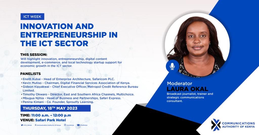 KariukiKawira's tweet image. Next is the second session of Day 2 of #ICTWeekKE, which will be moderated by Laura Okal and focus on innovation and entrepreneurship in the ICT sector. 
#ICTWeek2023 
@CA_Kenya @MoICTKenya