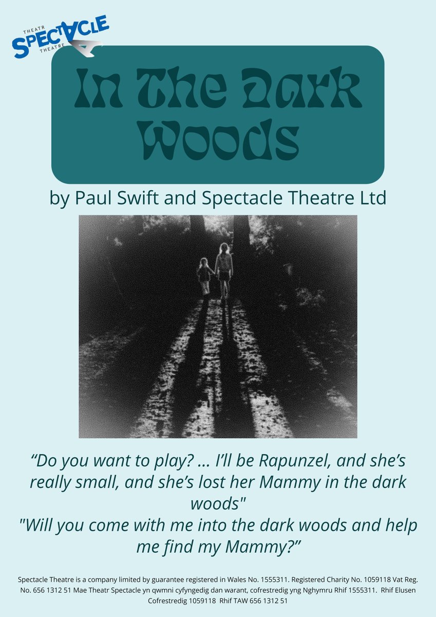 Spectacle Theatre are currently in rehearsal for In The Dark Woods and will soon be able to offer this production to any interested schools and community centres.