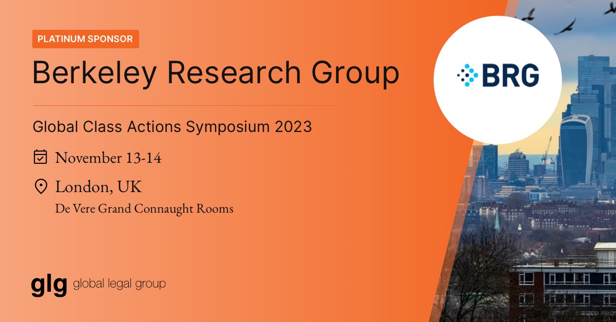 Confirmed platinum sponsor for the upcoming Global Class Actions 2023: @BRGexpert!

13 & 14 November, London UK

Book your ticket today👉global-classactions.com/contact/

#GlobalClassActs23 #GlobalClassActionsSymposium #ClassActions