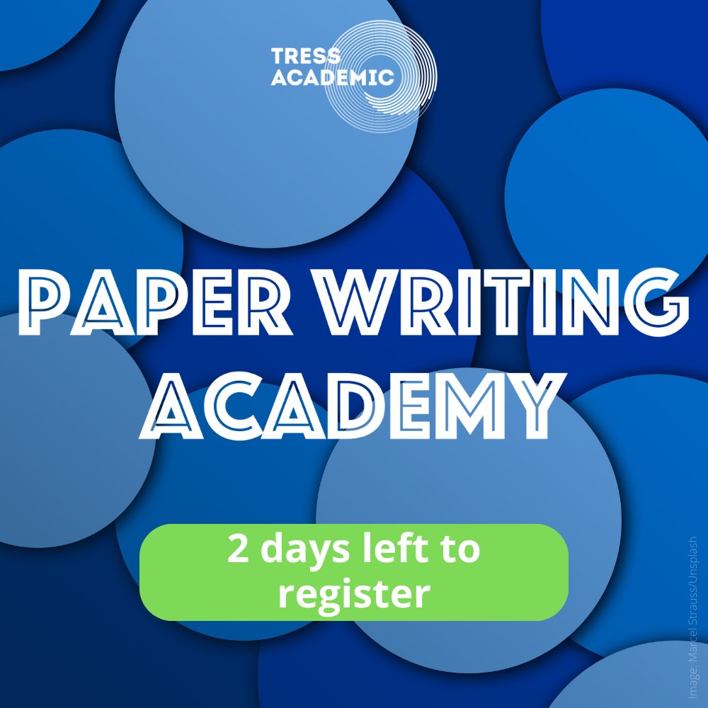 TressAcademic's tweet image. 2 days left to register for #PaperWritingAcademy!
