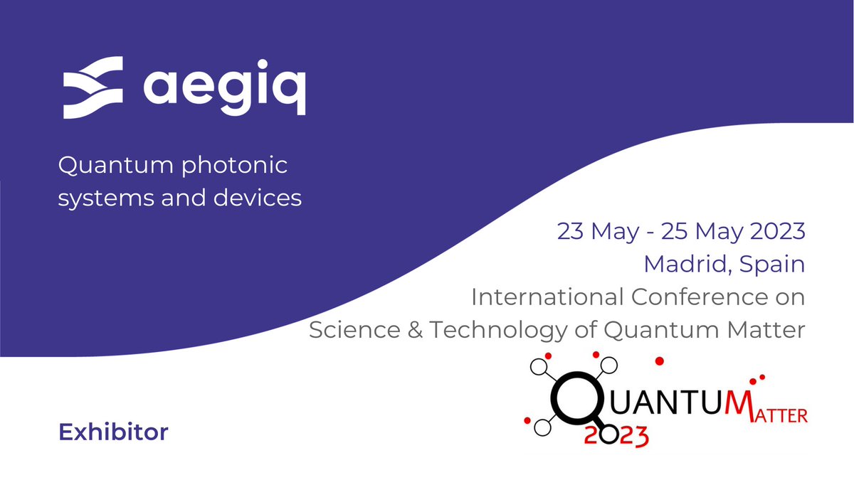 📢 Join us at @QuantumConf 2023! Don't miss Aegiq's booth showcasing our world-leading single-photon technology for research. Meet Charlotte and George to discuss your requirements and challenges. See you at #QuantumMatterConference2023! #QuantumInnovation #AegiqExhibition