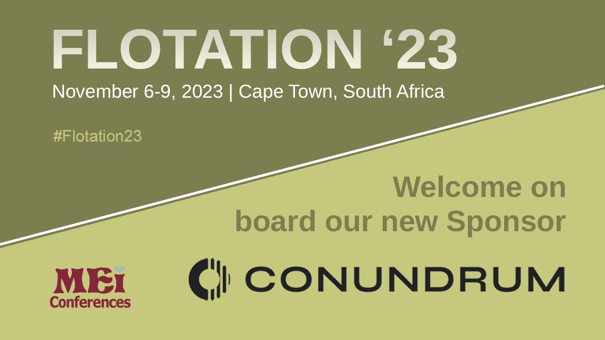 We're very pleased to announce that Conundrum are sponsoring #Flotation23!

More info 👉 conundrum.ai

Flotation '23 👉 mei.eventsair.com/flotation-23/

#mining #frothflotation #flotation #flotasyon #flotación #mineralprocessing #mineralsengineering #miningchemicals