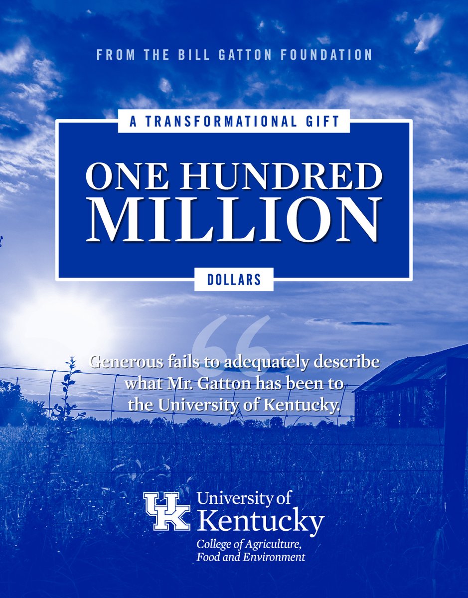 UKAgriculture's tweet photo. Today, on the late Carol Martin “Bill” Gatton’s 91st birthday, The Bill Gatton Foundation gave the college a transformational gift of $100 million – the largest gift in the university's history and the largest gift to a college of agriculture in the US. https://t.co/5497YCkyId