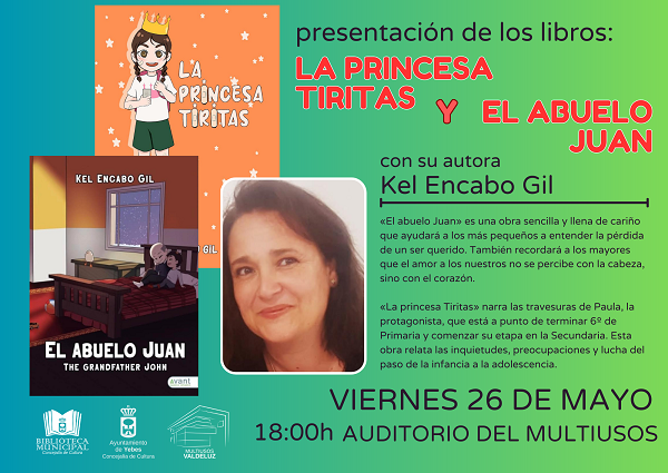 'La princesa Tiritas' y 'El abuelo Juan' son la primera incursión de la escritora Kel Encabo Gil en la literatura infantil para lectores de cero a 100 años. Ambos cuentos se presentan este viernes 26 en el auditorio del Multiusos a partir de las seis de la tarde <a href="/Avanteditorial/">Editorial Avant</a>