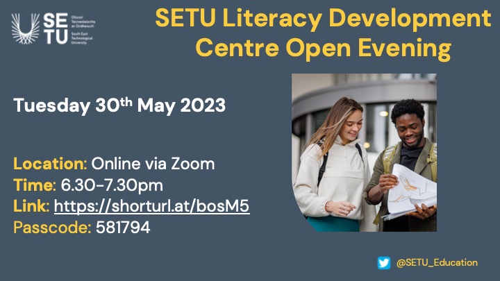 SETU_Education's tweet photo. OPEN EVENING!!!!
Come along to our SETU Literacy Development Centre Open Evening. #youroptions #courses #chatwithstaff #SETU
When: 30th May
Time: 6.30-7.30pm
Where: ZOOM
Zoom Link: https://t.co/lL9rhUkJAG
Passcode: 581794 https://t.co/7gfYd0U1NJ