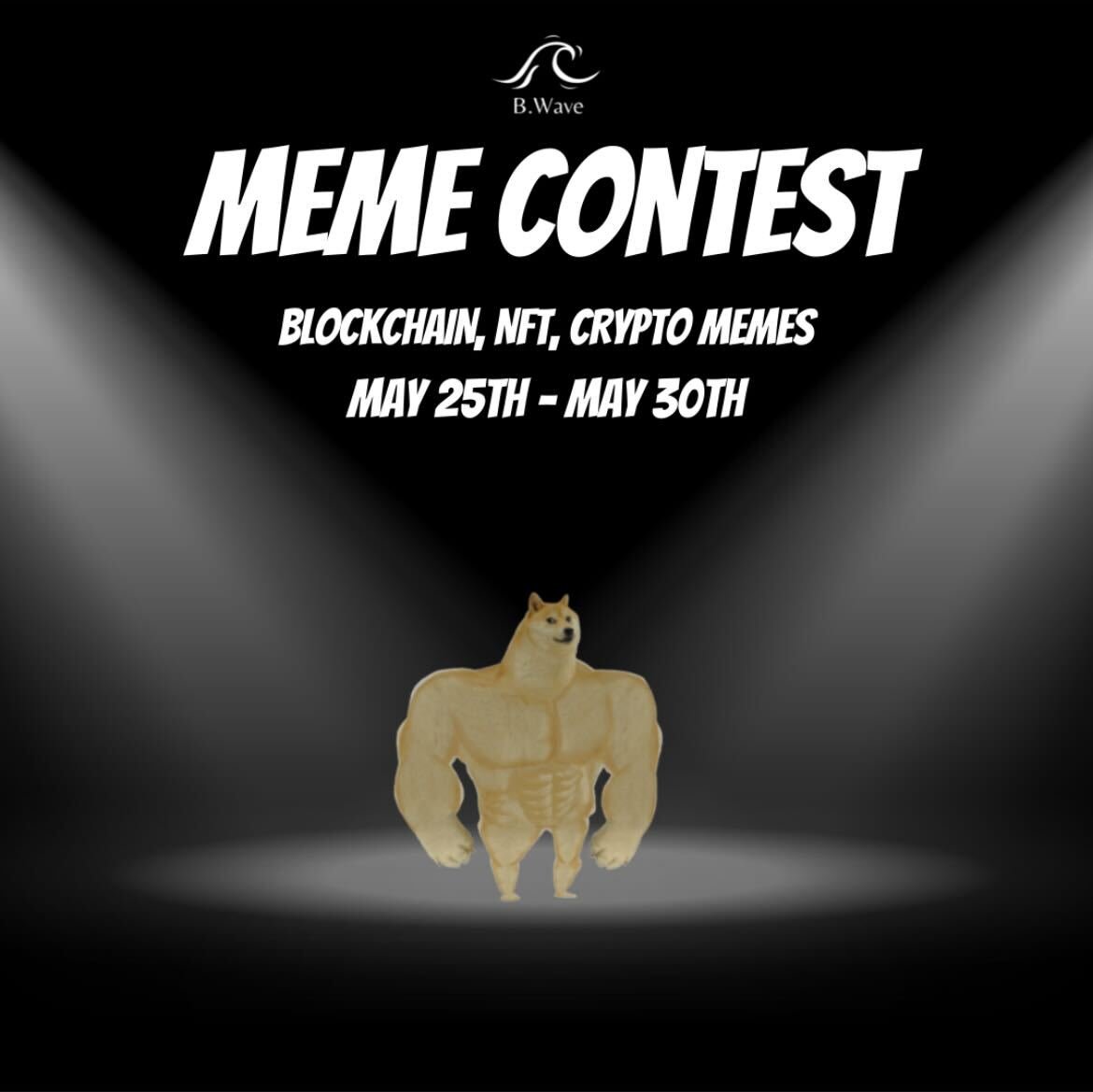 CryptoBlockcon's tweet photo. ‼️ BWAVE MEME MASTER CONTEST ‼️ 

⏰Duration : 5/25~ 5/30

Participate in the Bwave meme contest and you might lucky to win from the 200 $USDT giveaway pool💸🎖️
Top 3 viral memes will win🚀

🏆1st place : 80$ USDT

🏆2nd place : 60$ USDT

🏆3rd place : 40$ USDT https://t.co/OAbzDreEgN