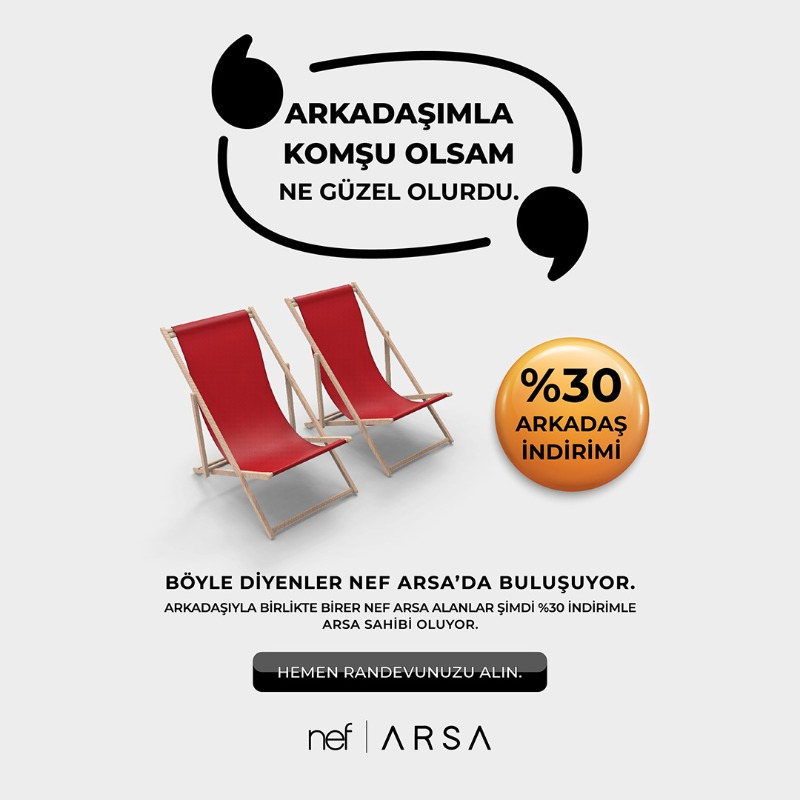 Nef_Style's tweet photo. Arkadaşınızı getirerek Nef Arsa’larda geçerli %30 indirimlerden yararlanmak için hemen form doldurun, sizi arayalım.