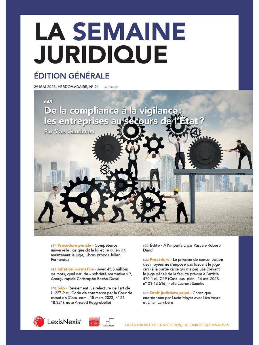 JCP_G's tweet image. À la #Une du #JCPG 29/5 #Entreprises #DevoirDeVigilance #Compliance #État #CompétenceUniverselle #InflationNormative #Statistiques #SAS #Revirement #GeorgesKiejman #GK #ConcentrationDesMoyens #DroitJudiciairePrivé