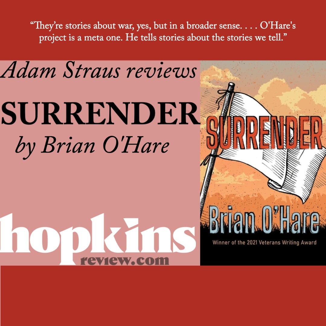 Hopkins_Review's tweet image. Adam Straus @AdamStraus29 reviews SURRENDER by Brian O'Hare @bohare13x(Syracuse University Press, 2022) , winner of the 2021 @SUPress Veterans Writing Award:

hopkinsreview.com/features/surre…
