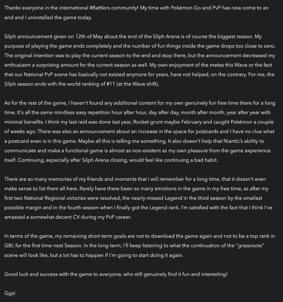 As of today, my time with Pogo and PvP has officially come to an end. I'll cherish many memories going forward. Ggs everyone!