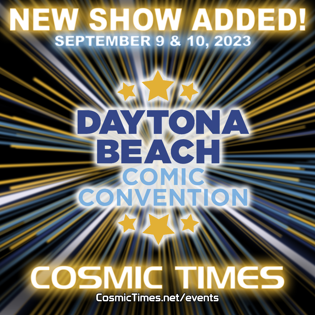 CosmicTimes's tweet photo. New Show Added!
The dynamite Daytona Beach Comic Convention - happening September 9 &amp; 10!
This killer comic convention takes place at the Tommy Lawrence Arena at the Volusia County Fairgrounds.

#becosmic #comiccon #daytona #daytonabeach #comicbooks #events #shows #indiecomics https://t.co/KRapBnm0F9