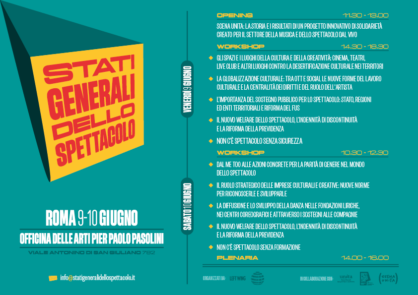 Il 9 e il 10 giugno l’appuntamento è ad Officina Pasolini a Roma per gli Stati Generali dello Spettacolo. <a href="/lamusicachegira/">La musica che gira</a> 

Per partecipare: info@statigeneralidellospettacolo.it

in collaborazione con <a href="/ass_unita/">Associazione Unita</a> <a href="/OfficinPasolini/">Officina Pasolini</a> <a href="/scenaunita/">Scena Unita</a> 

#statigeneralidellospettacolo
