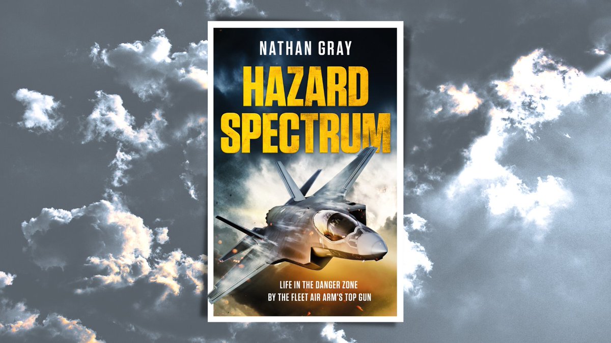headlinepg's tweet photo. A very happy publication day to #HazardSpectrum, a high-octane memoir from one of the most decorated pilots in the British armed forces, Commander Nathan Gray.
'Nerve-shattering, enlightening and deeply moving' @JohnNicholRAF
'A powerful and compelling read' @RowlandWhite https://t.co/4s0msofyE8