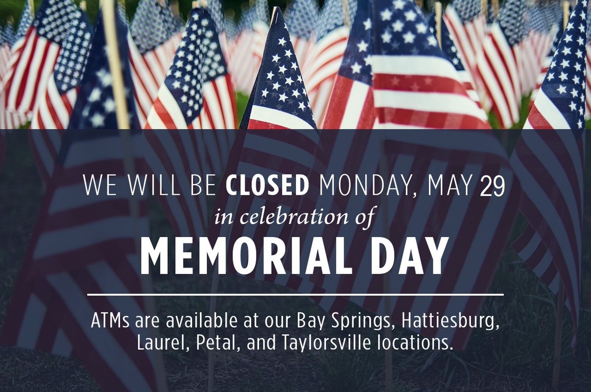 BankMagnolia's tweet photo. 🇺🇸 We will be closed Monday, May 29th in observance of Memorial Day! 🇺🇸 https://t.co/alRfbQamrU