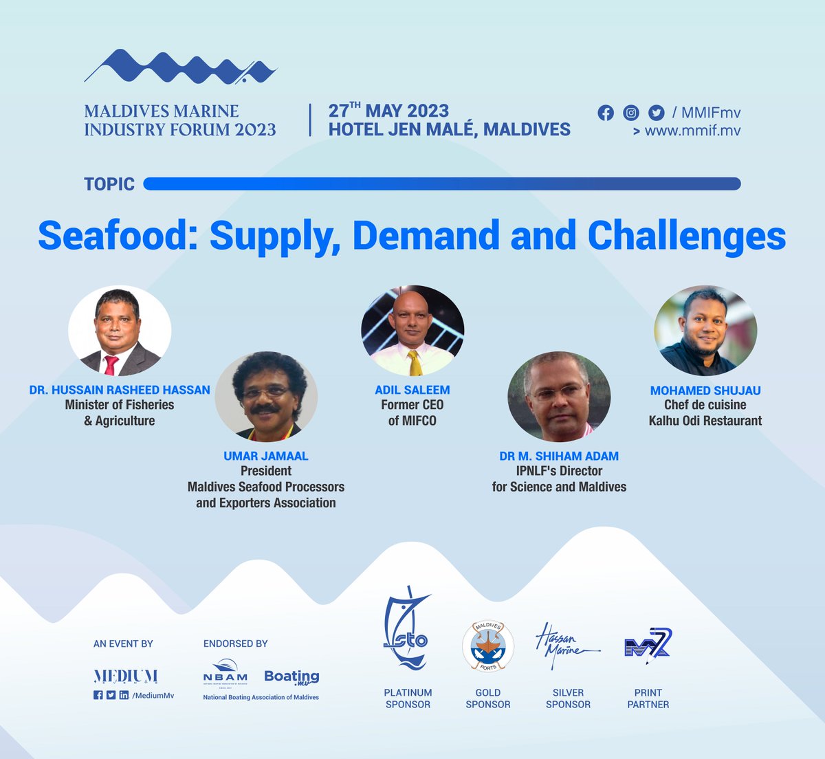 MMIFMv's tweet photo. Meet our speakers for the Panel discussion topic: Seafood: Supply, Demand & Challenges
@stoplc
@boating_mv
@Portmv
@HMESolutions
@M7Print
@MediumMv
#MMIF #Maldives #Marine #Forum https://t.co/yKadPMXdYq