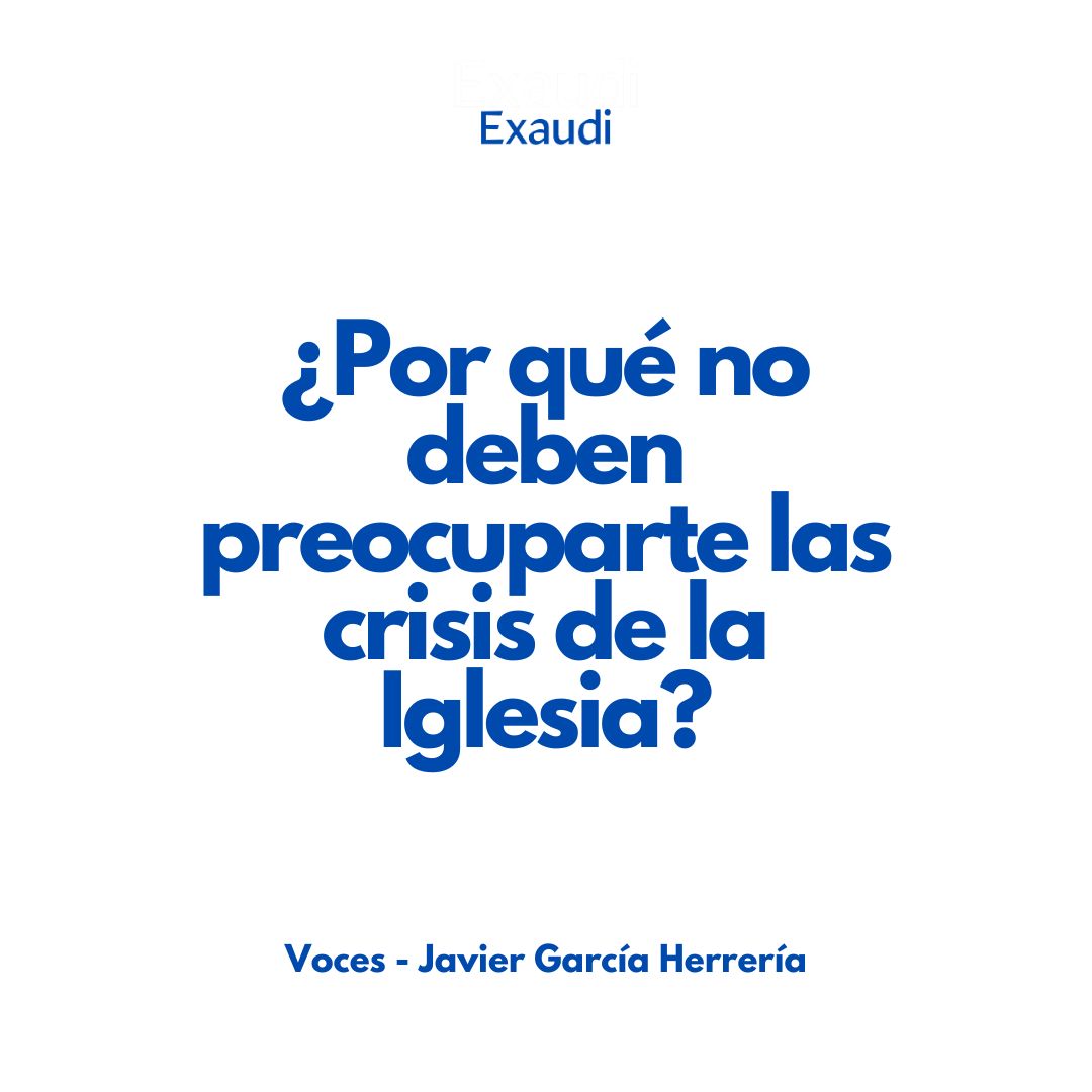 🤔¿Por qué no deben preocuparte las crisis de la Iglesia? A ti y a mí nos toca sembrar con alegría 😁 Puede leer y escuchar aquí el artículo de Javier García Herrería ➡ exaudi.org/.../por-que-no… @JavierGarcíaHerrería #Iglesia #tradición #crisis #alegría