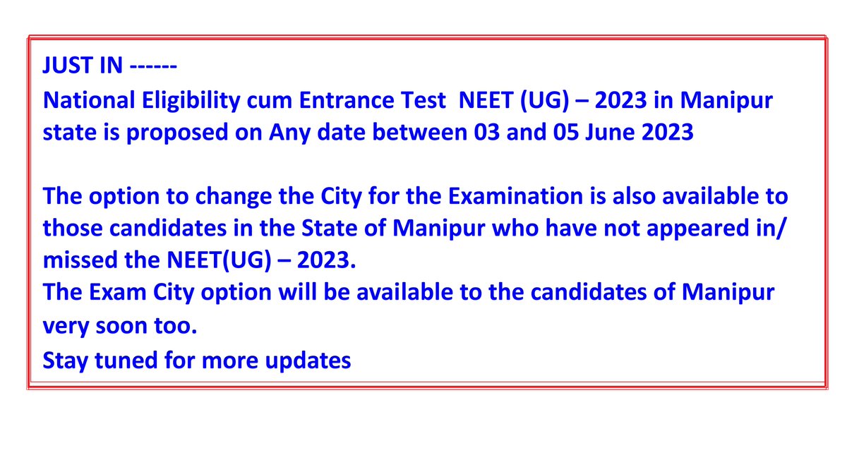 parijatmis's tweet photo. just in ----
National Eligibility cum Entrance Test NEET (UG) – 2023 in Manipur state is proposed on Any date between 03 and 05 June 2023
#neetug2023 https://t.co/wADz2UwEEa