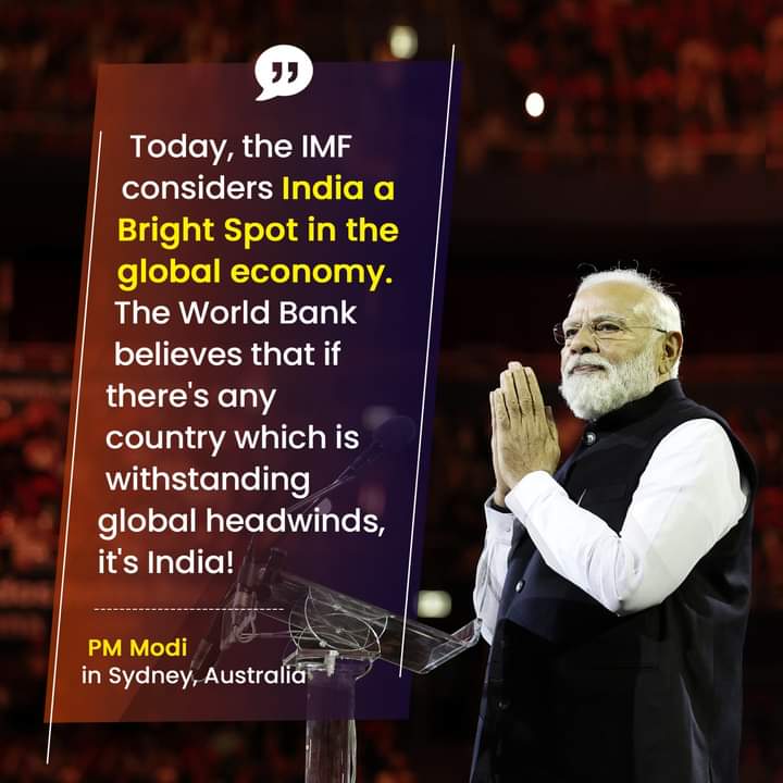 AruyanRupini's tweet image. The IMF considers India a 𝐁𝐫𝐢𝐠𝐡𝐭 𝐒𝐩𝐨𝐭 in the global economy. The World Bank believes that if there&apos;s any country which is withstanding global headwinds, it&apos;s India.

- PM @narendramodi 

#PMModiInSydney, #PMModiInAustralia