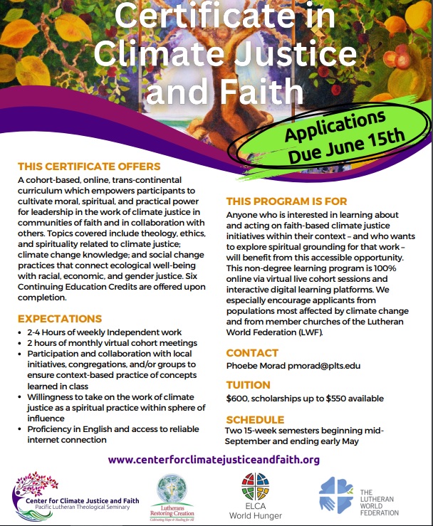 Develop a moral, spiritual, and practical power to be an advocate for #ClimateJustice with a Certificate in Climate & Faith.
@lutheranworld @LWFyouth @ELCA  @actclimate